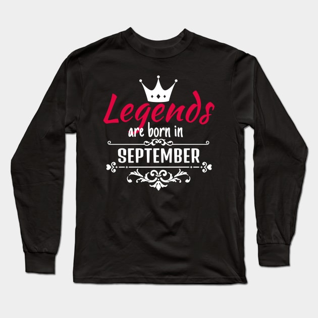 Legends are born in September Long Sleeve T-Shirt by boohenterprise